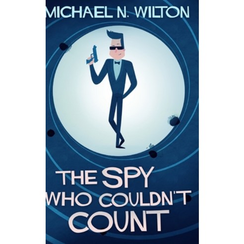 The Spy Who Couldn''t Count: Large Print Hardcover Edition Hardcover, Blurb, English, 9781715885885