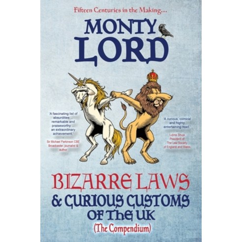 (영문도서) Bizarre Laws & Curious Customs of the UK: The Compendium Paperback, Young Legal Eagles, English, 9781739748807
