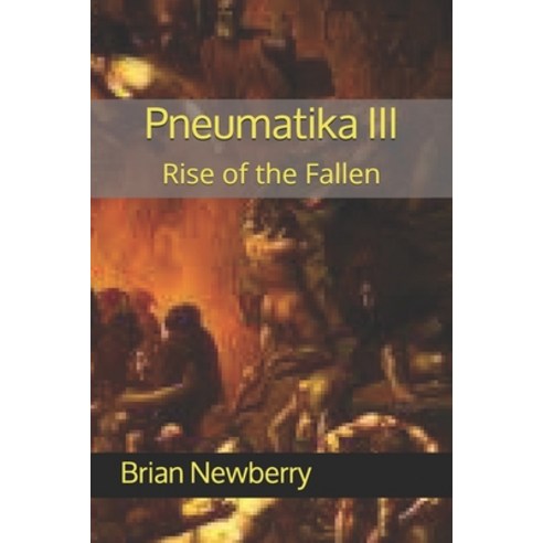 Pneumatika III: Rise of the Fallen Paperback, Independently Published, English, 9798696623511