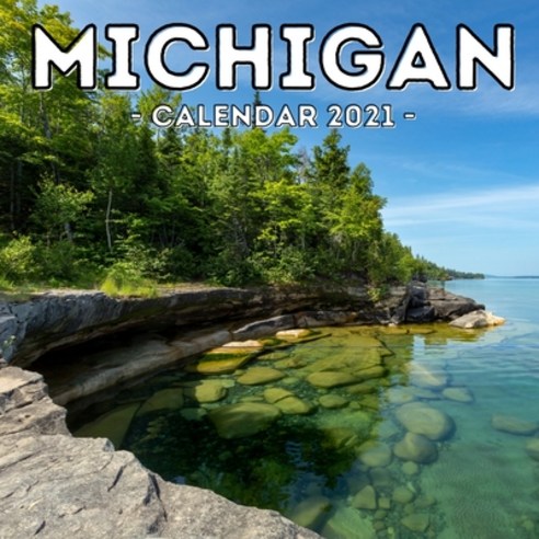 (영문도서) Michigan Calendar 2021: 16-Month Calendar Cute Gift Idea For Michigan State Lovers Women & Men Paperback, Independently Published, English, 9798514947232