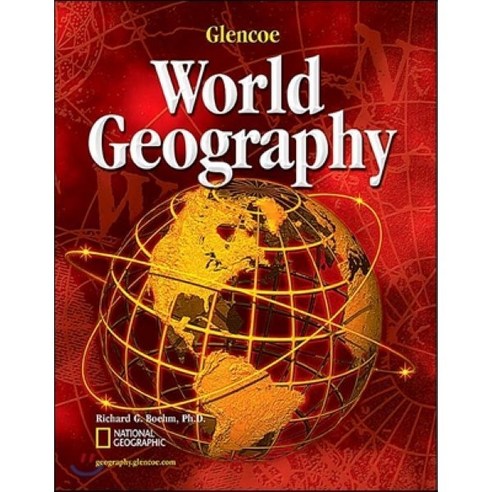 Glencoe World Geography : Student Book (2005), Glencoe/McGraw-Hill