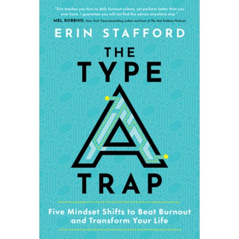 (영문도서) The Type A Trap: Five Mindset Shifts to Beat Burnout and Transform Your Life Hardcover, Amplify Publishing, English, 9781637555460