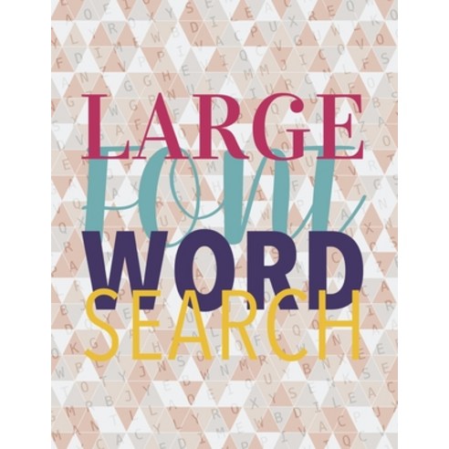 Large Font Wordsearch: Jumbo Word Search For Seniors - Word Search Books For Grandma - Word Search J... Paperback, Independently Published