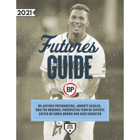 Baseball Prospectus Futures Guide 2021 Paperback, English ...