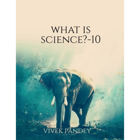 (영문도서) What is science?-10 Paperback, Notion Press, English, 9781648505607