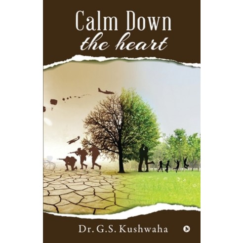 Calm Down the Heart Paperback, Notion Press, English, 9781637815687