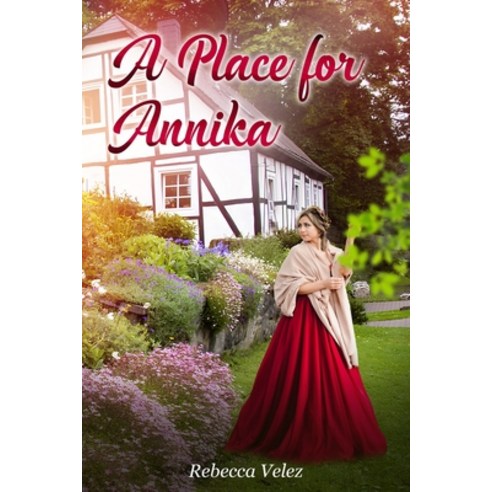 (영문도서) A Place for Annika Paperback, Rebecca Velez Books, English, 9781732292178