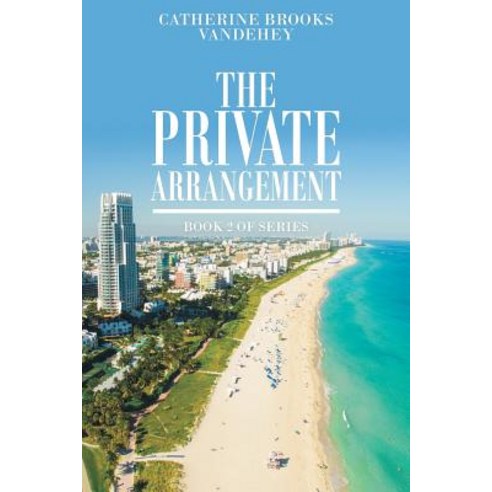 (영문도서) The Private Arrangement Book 2 Paperback, Page Publishing, Inc., English, 9781643500034
