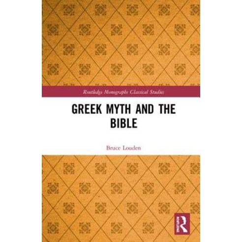 Greek Myth and the Bible Hardcover, Routledge