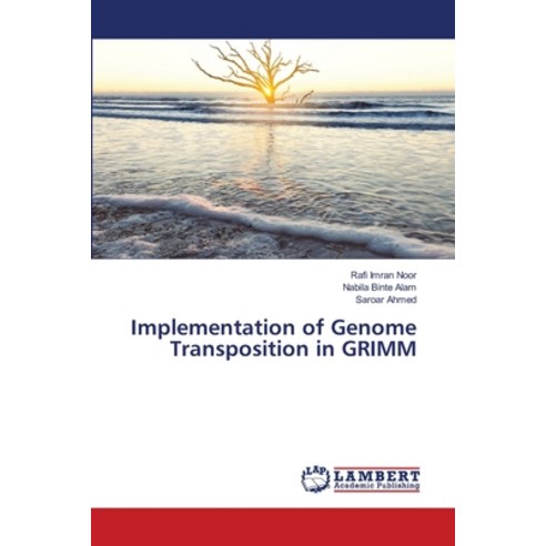 Implementation of Genome Transposition in GRIMM Paperback, LAP Lambert Academic Publis..., English, 9786139966738