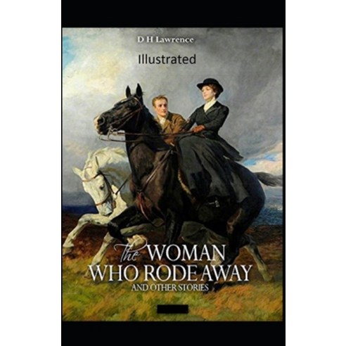 The Woman who Rode Away Illustrated Paperback, Independently Published, English, 9798694952361