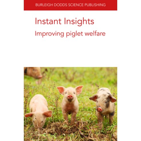 (영문도서) Instant Insights: Improving Piglet Welfare Paperback, Burleigh Dodds Science Publ..., English, 9781801460552
