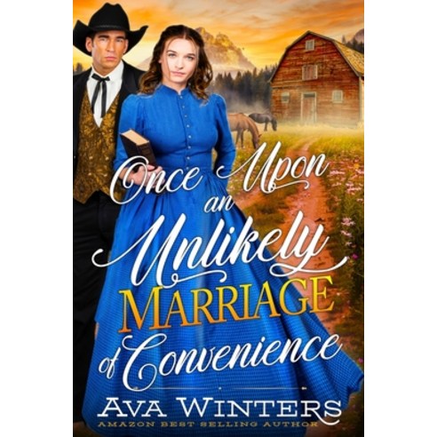 (영문도서) Once upon an Unlikely Marriage of Convenience: A Western Historical Romance Book Paperback, Independently Published, English, 9798794566222
