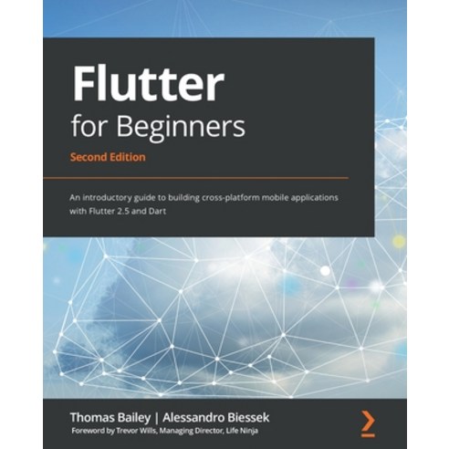 (영문도서) Flutter for Beginners - Second Edition: An introductory guide to building cross-platform mobi... Paperback, Packt Publishing, English, 9781800565999