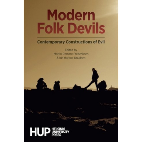 (영문도서) Modern Folk Devils: Contemporary Constructions of Evil Paperback, Helsinki University Press, English, 9789523690547
