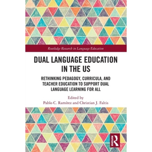 (영문도서) Dual Language Education in the US: Rethinking Pedagogy Curricula ...