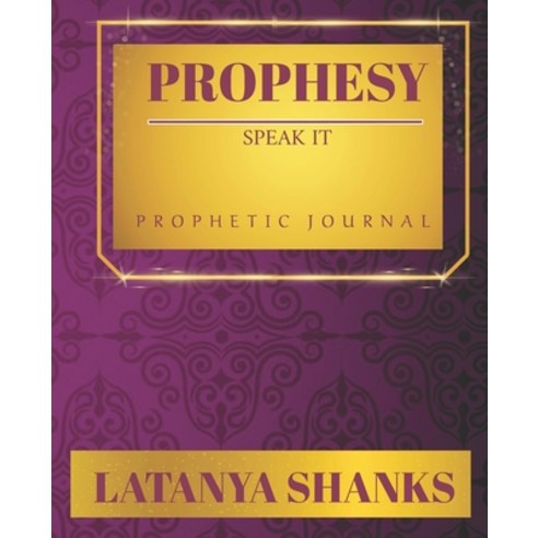 (영문도서) Prophesy: Speak It (P): Prophetic Journal Paperback, Independently Published, English, 9798421376064