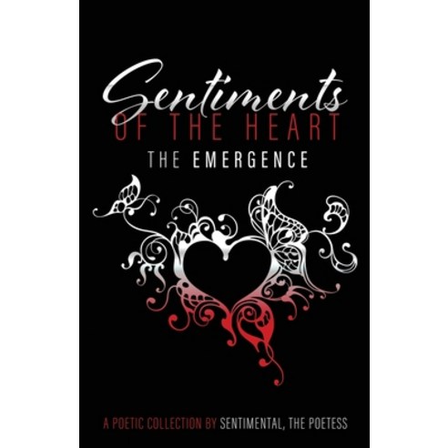 Sentiments of the Heart Paperback, Cocoon to Wings Publishing, English, 9781734749441