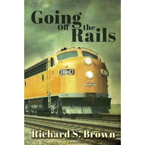 Going Off The Rails Paperback, Black Rose Writing, English, 9781684336302