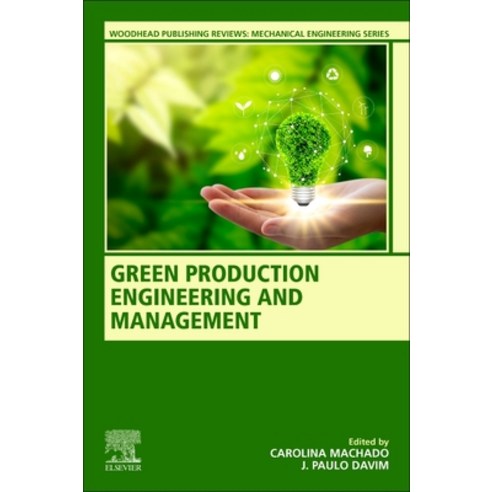 (영문도서) Green Production Engineering and Management Paperback, Woodhead Publishing, English, 9780128212387