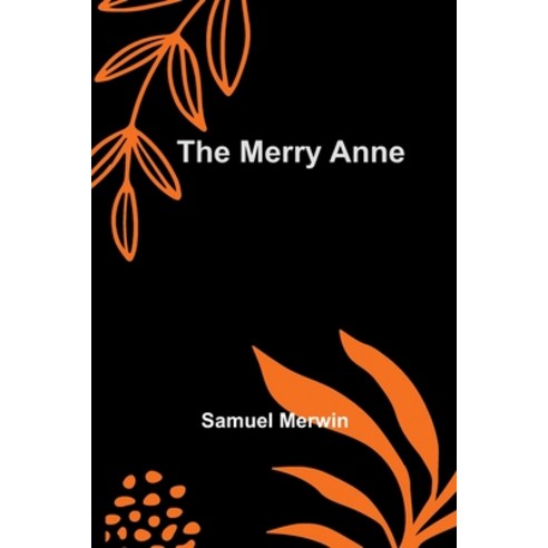 (영문도서) The Merry Anne Paperback, Alpha Edition, English, 9789357388313