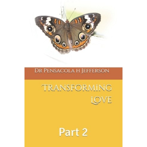 Transforming Love: Part 2 Paperback, Independently Published, English, 9798592201295