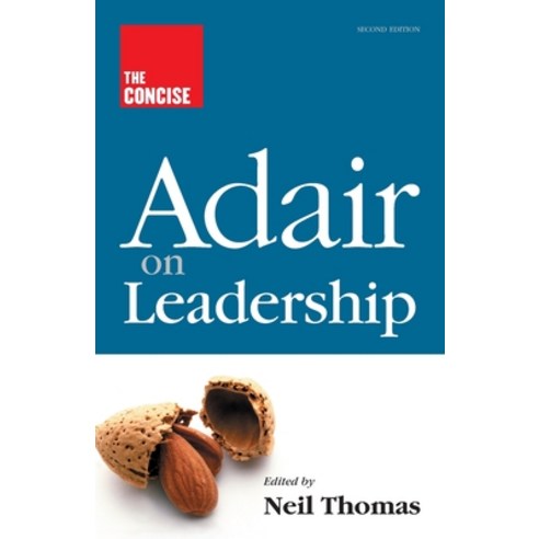 (영문도서) The Concise Adair on Leadership Paperback, Thorogood Publishing Ltd, English, 9781854189219