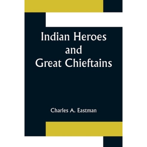 (영문도서) Indian Heroes and Great Chieftains Paperback, Alpha Edition, English, 9789356315167