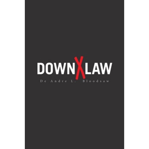 Downxlaw Paperback, Xlibris Us, English, 9781664146112