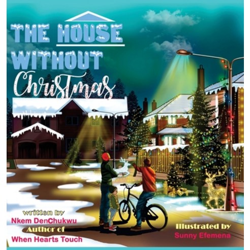 (영문도서) The House Without Christmas Hardcover, Eleviv Publishing Group, English, 9781952744457