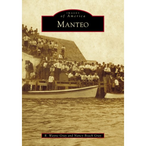 (영문도서) Manteo Paperback, Arcadia Publishing (SC), English, 9781467104951