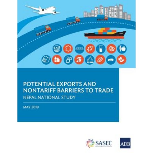 Potential Exports and Nontariff Barriers to Trade: Nepal National Study Paperback, Asian Development Bank