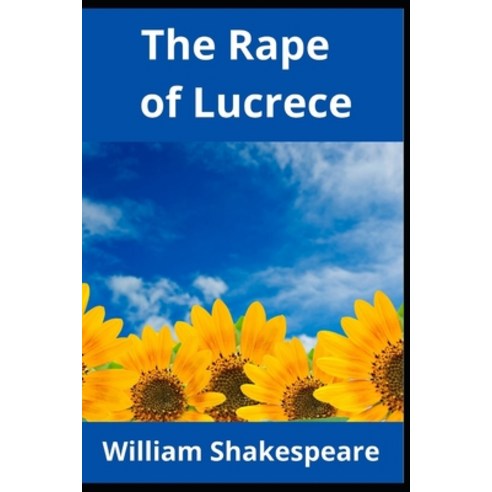 The Rape of Lucrece Paperback, Independently Published, English, 9798729152278