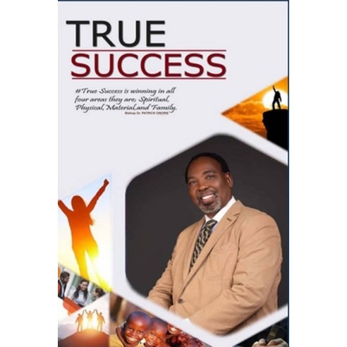 (영문도서) True Success: The Biblical Principles and Spiritual Methods to Achieve True Success Paperback, Independently Published, English, 9798351121062