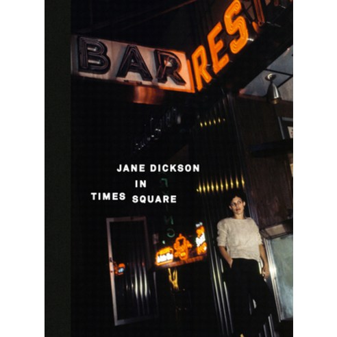 (영문도서) Jane Dickson in Times Square Hardcover, Anthology Editions, English, 9781944860141