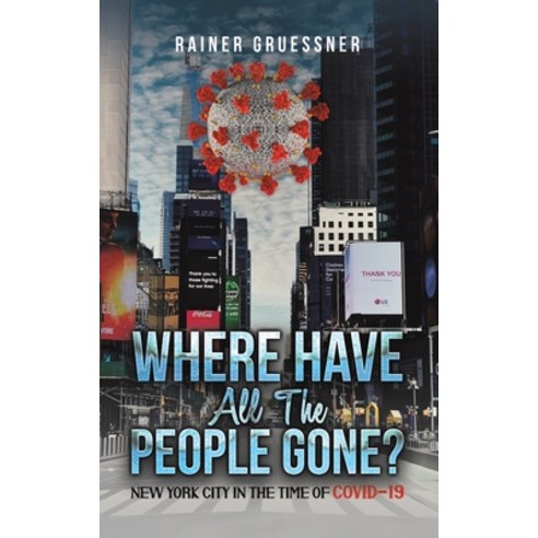 (영문도서) Where Have All the People Gone? Hardcover, Austin Macauley, English, 9798886933970