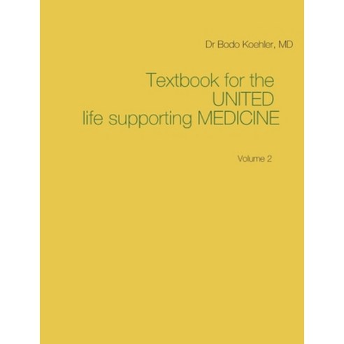Textbook for the United life supporting Medicine: Volume 2 Paperback, Books on Demand