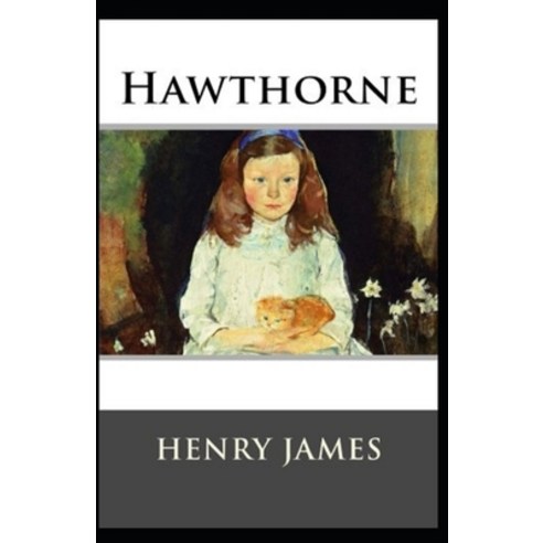 Hawthorne Annotated Paperback, Independently Published, English, 9798580033204