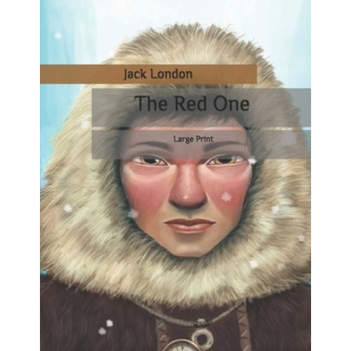 The Red One: Large Print Paperback, Independently Published