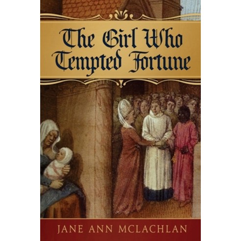 The Girl Who Tempted Fortune Paperback, Jane Ann McLachlan