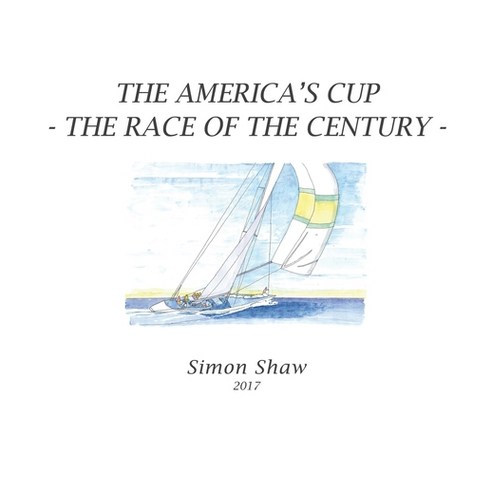(영문도서) The America''s Cup: The Race of the Century Paperback, Pen Culture Solutions, English, 9781638127253