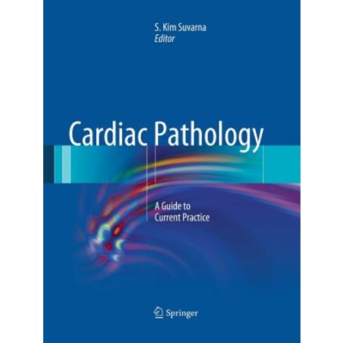 (영문도서) Cardiac Pathology: A Guide to Current Practice Paperback, Springer, English, 9781447168997