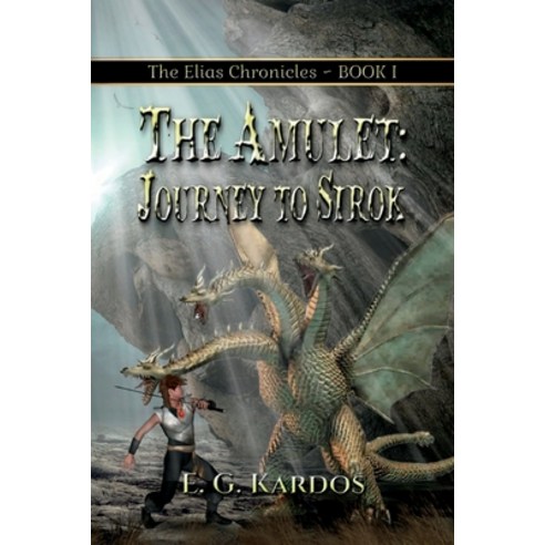 (영문도서) The Amulet: Journey to Sirok Paperback, Pen It Publications, English, 9781639840977