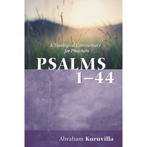 (영문도서) Psalms 1-44: A Theological Commentary for Preachers Paperback, Cascade Books, English, 9781666751673