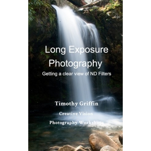 (영문도서) Long Exposure Photography Paperback, Blurb, English, 9781006940996