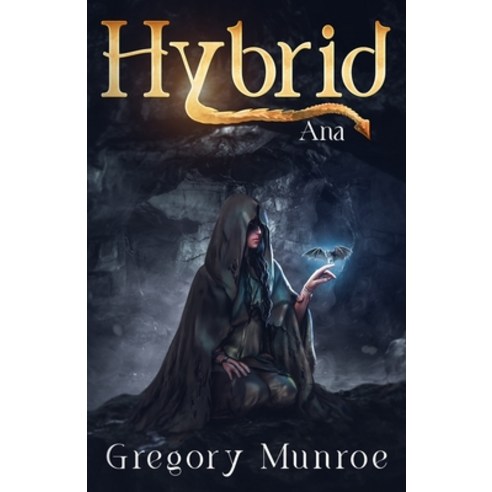 (영문도서) Hybrid: Ana Paperback, Modern Dragon Publishing, English, 9781777271312