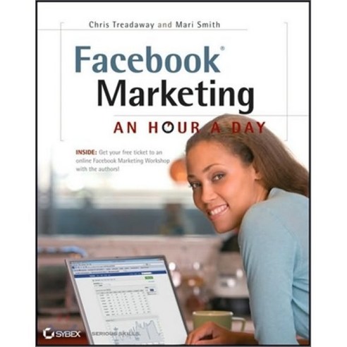 Facebook Marketing: An Hour a Day, Sybex Inc