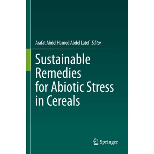 (영문도서) Sustainable Remedies for Abiotic Stress in Cereals Paperback, Springer, English, 9789811951237