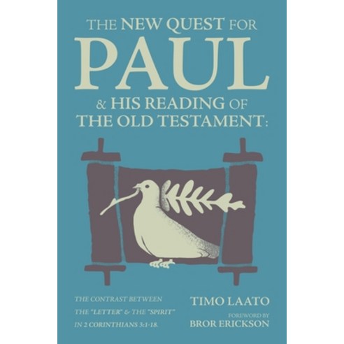 (영문도서) The New Quest for Paul and His Reading of the Old Testament: The contrast between the "Letter... Paperback, 1517 Academic, English, 9781956658354