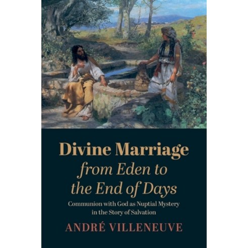 (영문도서) Divine Marriage from Eden to the End of Days Paperback, Wipf & Stock Publishers, English, 9781666718348
